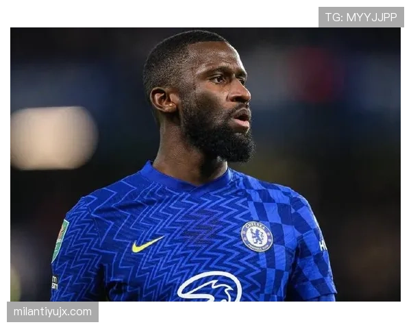 吕迪格自由转会皇马是否实现生涯跃迁